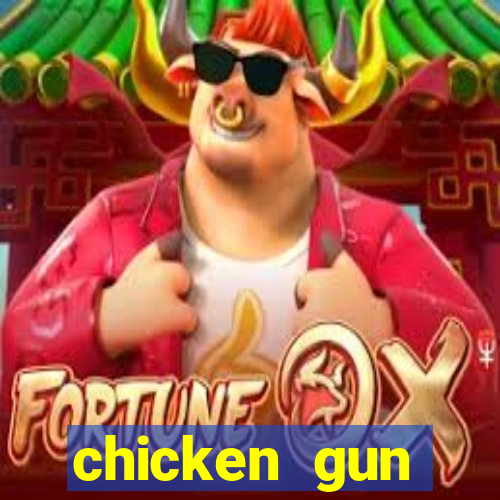 chicken gun dinheiro infinito